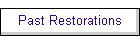 Past Restorations